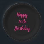 Happy 16th Birthday Pink Black Custom Colour 2023 Paper Plate<br><div class="desc">Designed with text template for "Happy 16th Birthday" message which you can customise! You may also change the background colour as you like.</div>