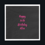 Happy 16th Birthday Pink Black Custom Colour Name Napkin<br><div class="desc">Designed with text template for "Happy 16th Birthday" message and name which you can customise! You may also change the background colour as you like.</div>