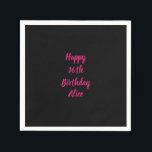 Happy 16th Birthday Pink Black Custom Colour Name Napkin<br><div class="desc">Designed with text template for "Happy 16th Birthday" message and name which you can customise! You may also change the background colour as you like.</div>