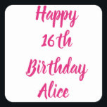 Happy 16th Birthday Pink Custom Name Girly Cute Square Sticker<br><div class="desc">Designed with text template for "Happy 16th Birthday" message and name which you can customise! You may also change the background colour as you like.</div>