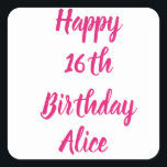 Happy 16th Birthday Pink Custom Name Girly Cute Square Sticker<br><div class="desc">Designed with text template for "Happy 16th Birthday" message and name which you can customise! You may also change the background colour as you like.</div>