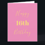 Happy 16th Birthday Pink Gold Yellow Custom Age Card<br><div class="desc">Designed with golden yellow text template for "Happy 16th Birthday" and custom message which you may edit to customise and also custom colour background!</div>