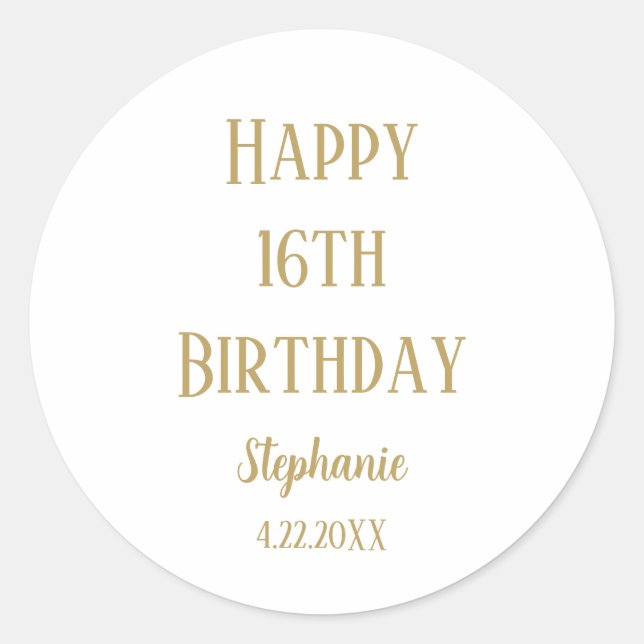 Happy 16th Birthday Sixteen Gold Custom Age Name Classic Round Sticker (Front)
