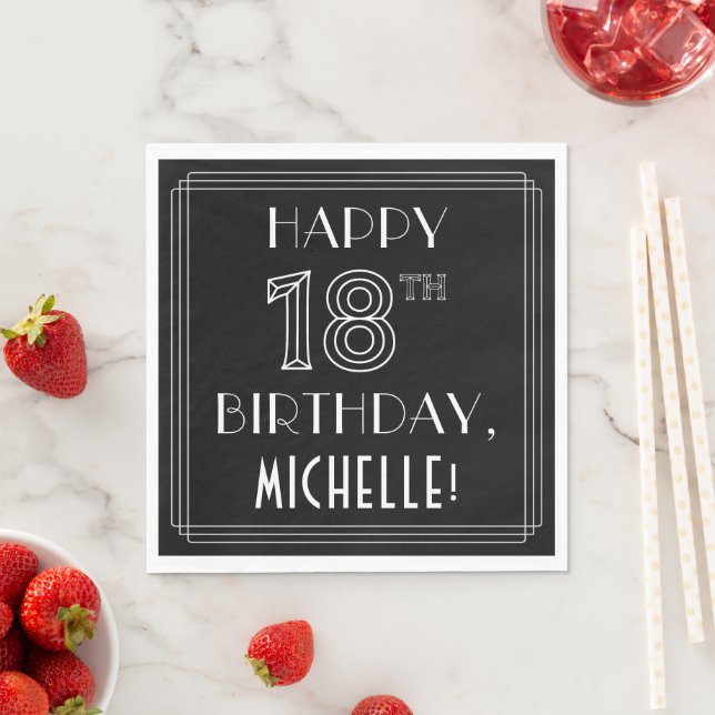 HAPPY 18TH BIRTHDAY; Art Deco Style; Custom Name Napkin (Insitu)