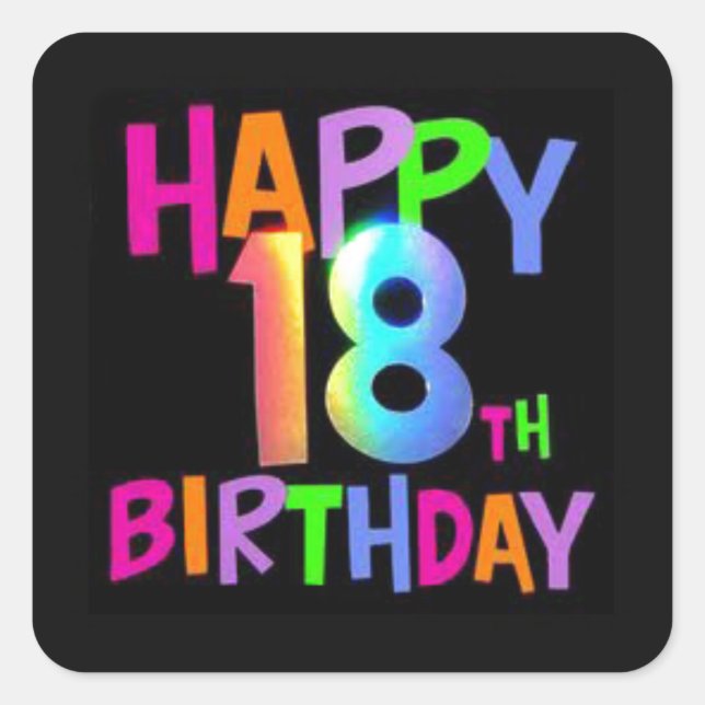 HAPPY 18TH BIRTHDAY MULTI COLOUR SQUARE STICKER (Front)