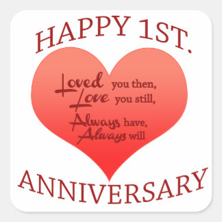 Happy 1st. Anniversary Square Sticker