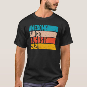 Happy 1st Birthday 1 Year Old Awesome Since August T-Shirt