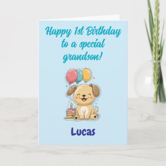 Happy 1st Birthday Grandson, Happy Puppy, Card