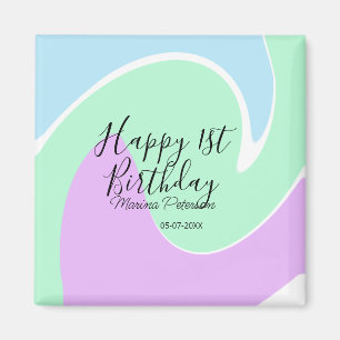 Happy 1st birthday pink green blue acrylic pour magnet