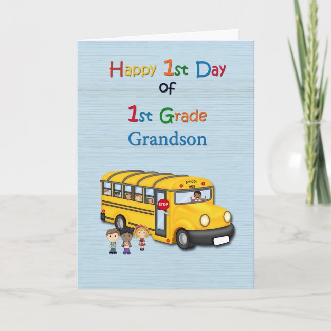 Happy 1st Day of 1st Grade, Grandson, School Bus Card (Front)