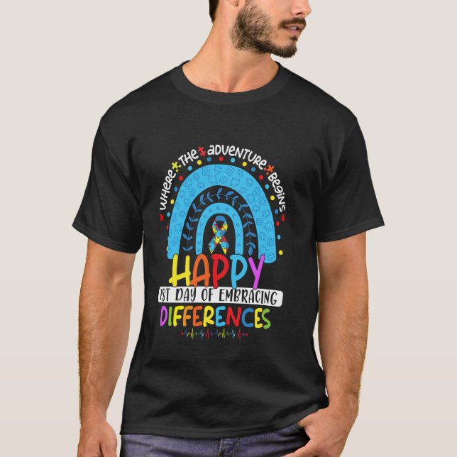 Happy 1st Day Of Embracing Differences Autism Awar T-Shirt (Front)