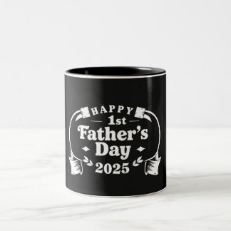Happy 1st Father’s Day 2025 Mug