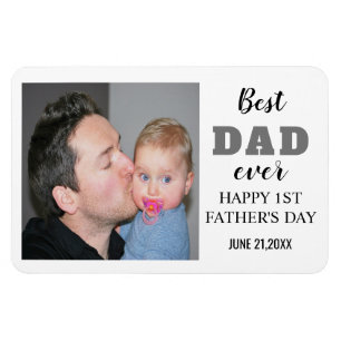 Happy 1st Father's Day 2021 Best Dad Ever Photo   Magnet