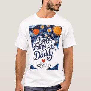 Happy 1st Father's Day, Daddy! Unique Gift Ideas T-Shirt