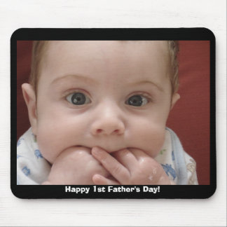 Happy 1st Father's Day! Mouse Pad