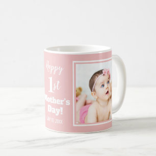 Happy 1st Mother's Day 2 Photo Collage Baby Pink Coffee Mug