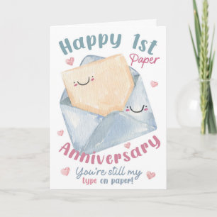 Happy 1st Paper Anniversary – You’re Still My Type Card