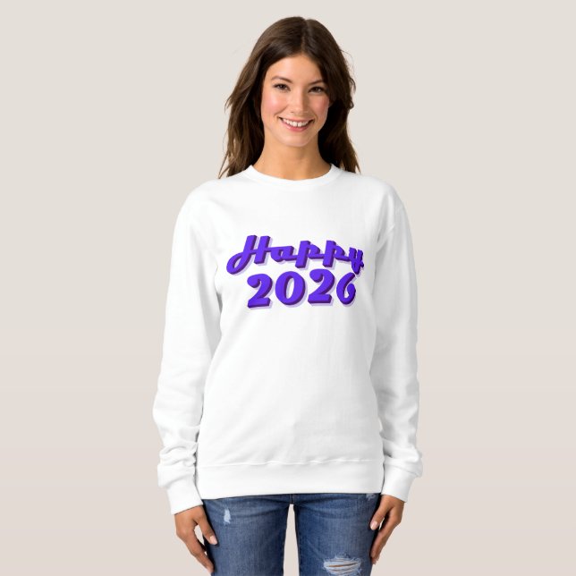 Happy 2026 sweatshirt (Front Full)