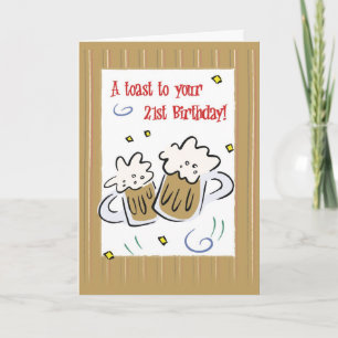 Happy 21st Birthday Cheers Card