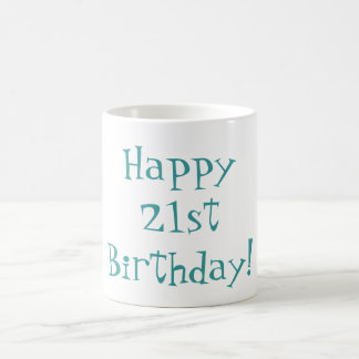 Happy 21st Birthday! Mug