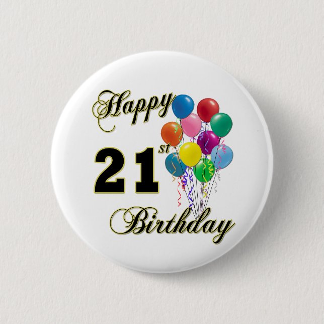 Happy 21st Birthday with Balloons 6 Cm Round Badge (Front)