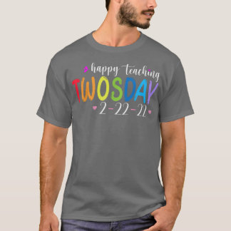 Happy 22222 Twosday, February Tuesday 22nd 2022 Nu T-Shirt