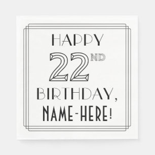 HAPPY 22ND BIRTHDAY; Art Deco Style; Custom Name Napkin