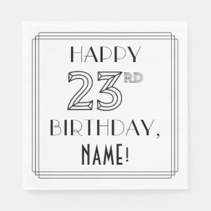 HAPPY 23RD BIRTHDAY; Art Deco Style; Custom Name Napkin