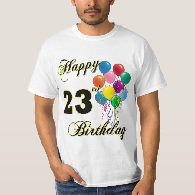Happy 23rd Birthday Balloon T-Shirt (Front)