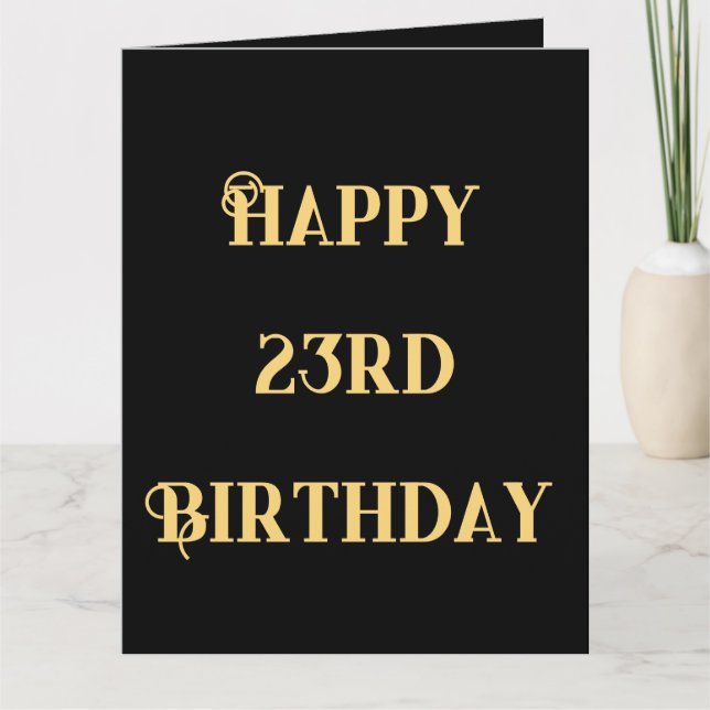 Happy 23rd Birthday Gold Yellow Twenty Three Age Card (Front)