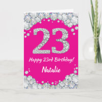 Happy 23rd Birthday Hot Pink and Silver Glitter