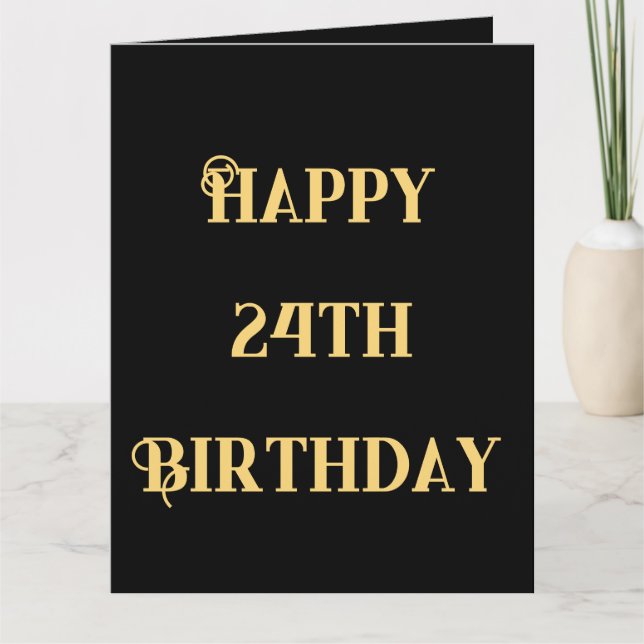 Happy 24th Birthday Gold Yellow Twenty Four Age Card (Front)