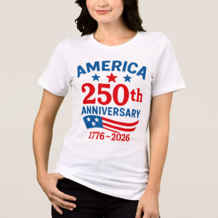 Happy 250th Anniversary America 4th of July Tri-Blend Shirt