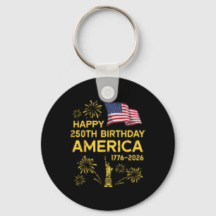Happy 250th Birthday America 250 Years Anniversary Key Ring