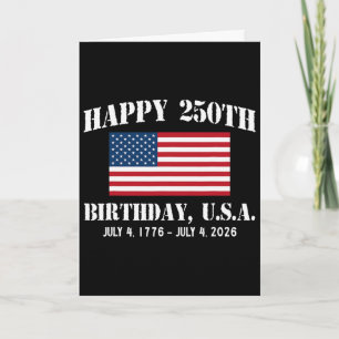 Happy 250th Birthday Usa 1776 2026 American Flag 4 Card