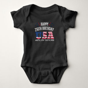 Happy 250th Birthday USA 4rth of July Baby Bodysuit