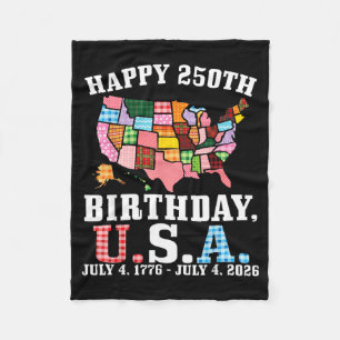 Happy 250th Birthday USA Map American Flag July 4 Fleece Blanket