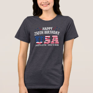 Happy 250th birthday USA Tri-Blend Shirt