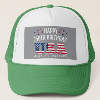 Happy 250th birthday USA Trucker Hat