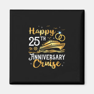 Happy 25th Anniversary Cruise Golden Wedding Trip Magnet