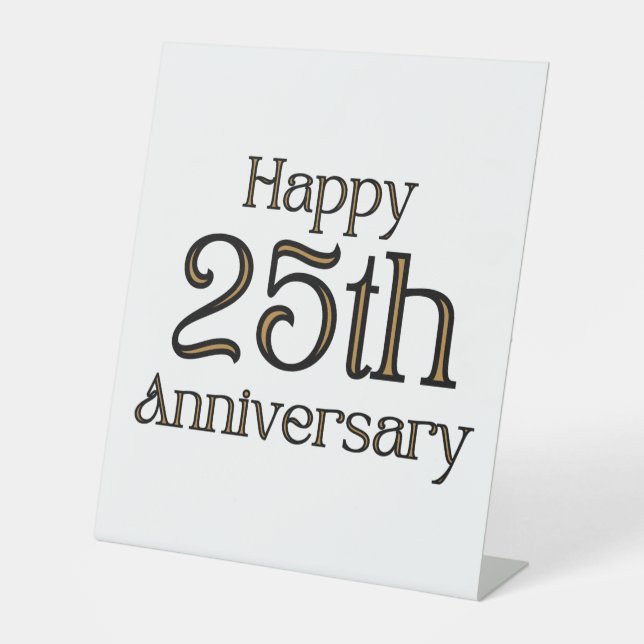 Happy 25th Anniversary Pedestal Sign (Front)