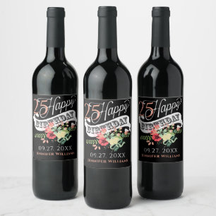 Happy 25th Birthday Typography & Flowers Wine Label