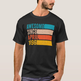 Happy 26Th Birthday 26 Year Old Awesome Since Apri T-Shirt