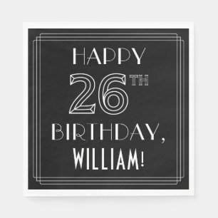 HAPPY 26TH BIRTHDAY; Art Deco Style; Custom Name Napkin