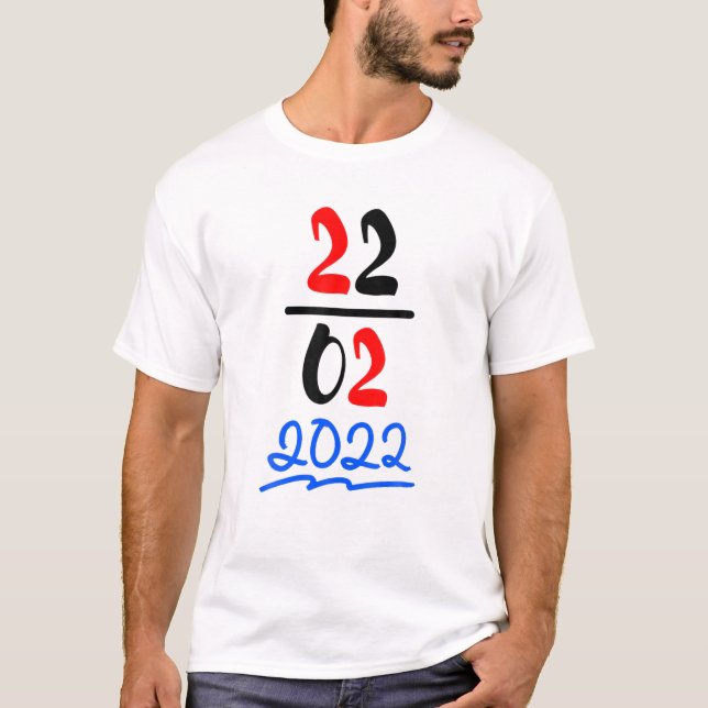 Happy 2/22/22 Twosday Tuesday February 22Nd 2022 N T-Shirt (Front)