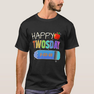 Happy 2/22/22 Twosday Tuesday February 22Nd 2022 S T-Shirt
