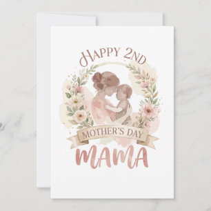 Happy 2nd Mothers Day Mama for Men Women Kids  Invitation