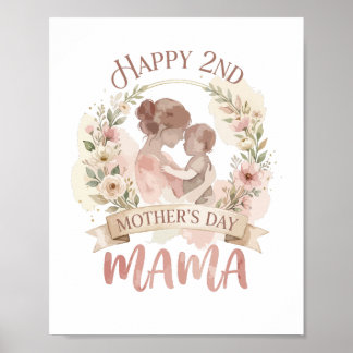 Happy 2nd Mothers Day Mama for Men Women Kids  Poster