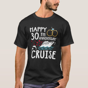 Happy 30th Anniversary Cruise 30 Year of Marriage  T-Shirt