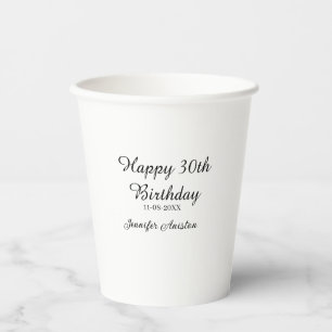 Happy 30th birthday add name date stylish simple paper cups